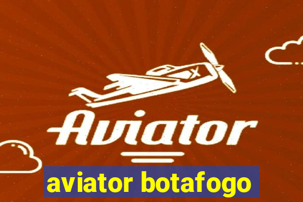aviator botafogo