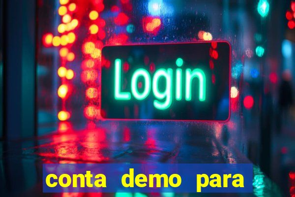 conta demo para jogar fortune tiger