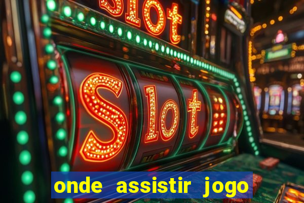 onde assistir jogo do galatasaray