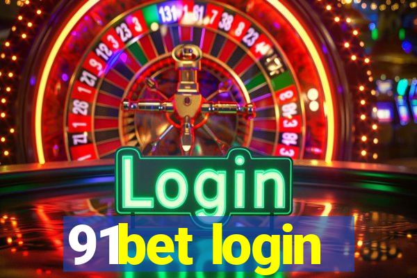 91bet login