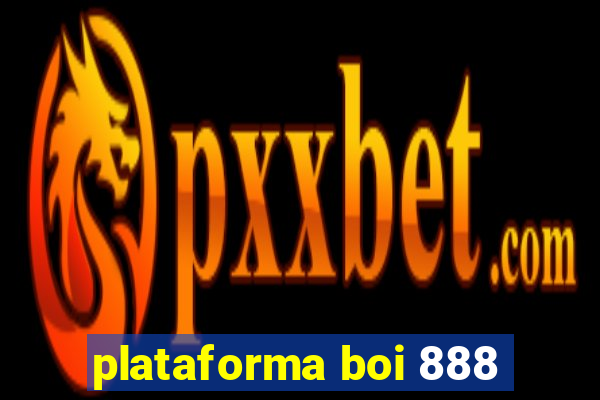 plataforma boi 888