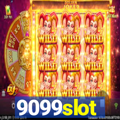 9099slot