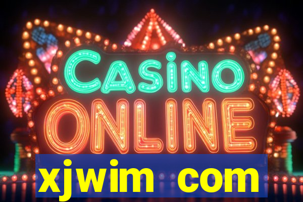 xjwim com plataforma login