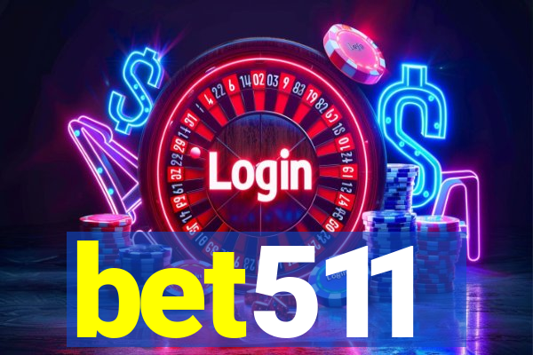 bet511