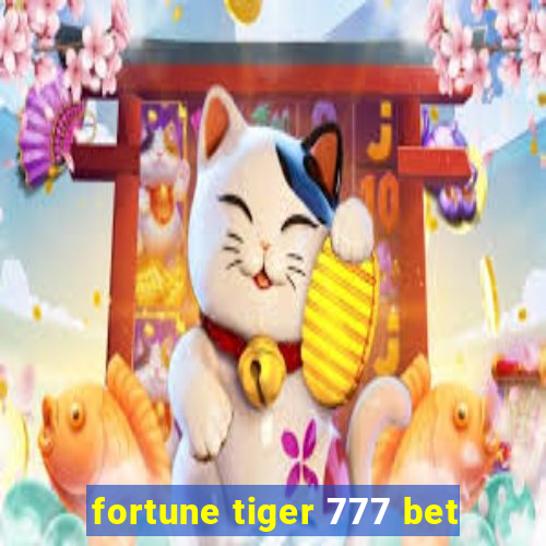fortune tiger 777 bet