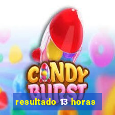 resultado 13 horas