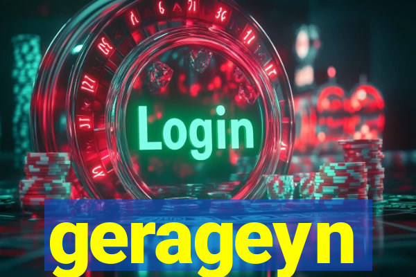 gerageyn