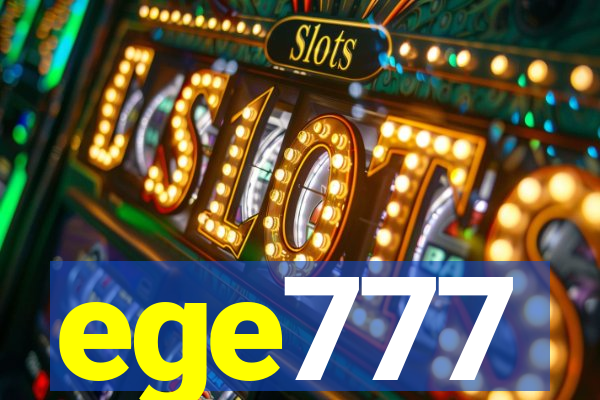 ege777