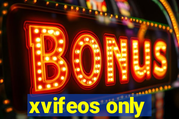 xvifeos only