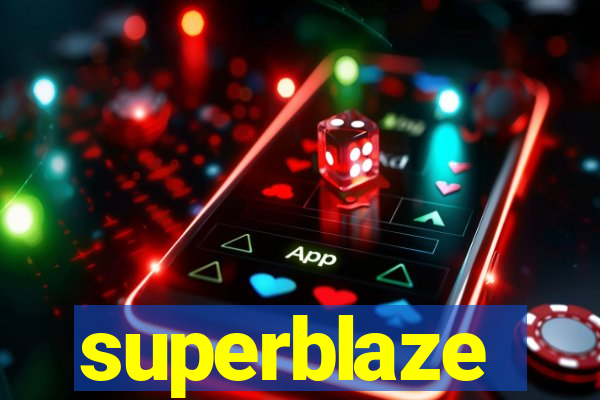 superblaze