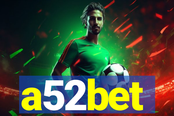 a52bet