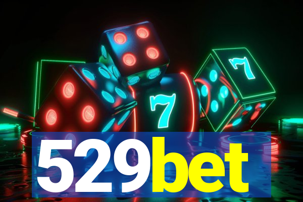 529bet