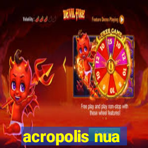 acropolis nua
