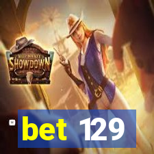 bet 129