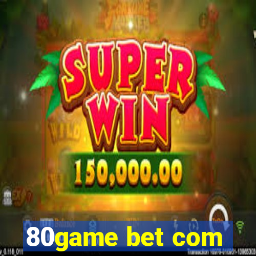 80game bet com
