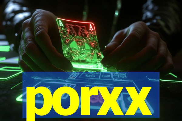 porxx