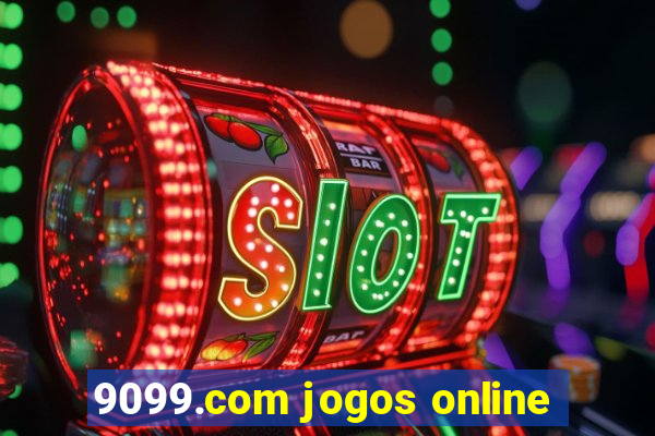 9099.com jogos online