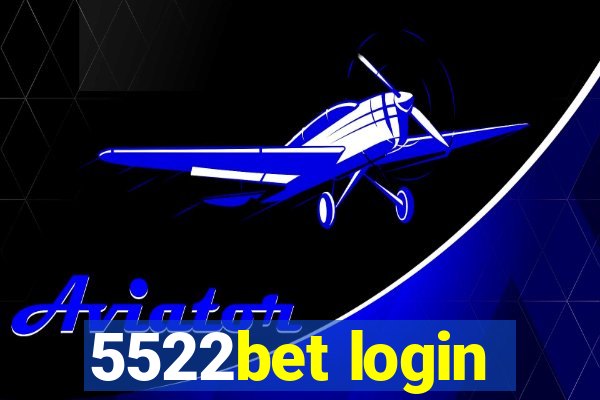 5522bet login