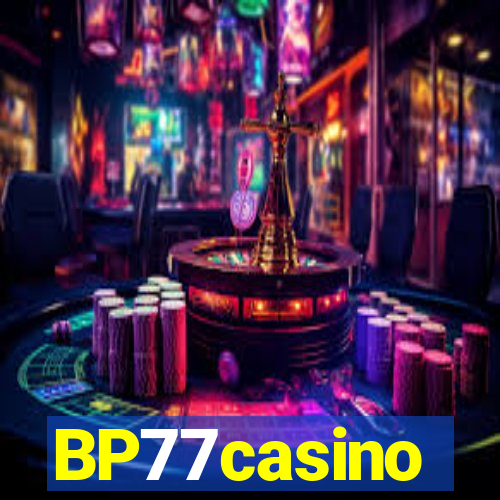 BP77casino