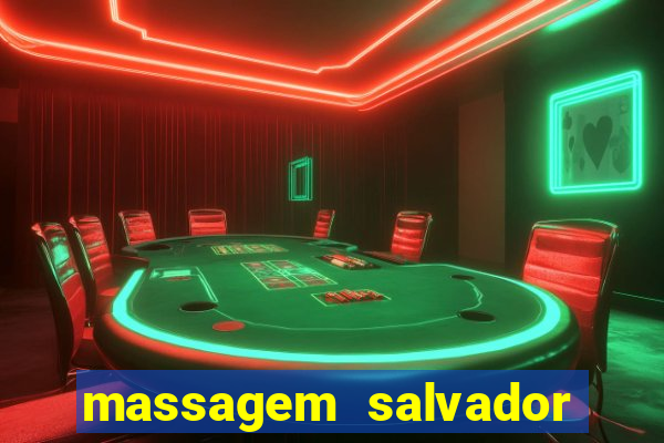 massagem salvador de bahia