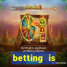 betting is currently unavailable