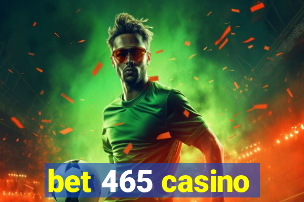 bet 465 casino