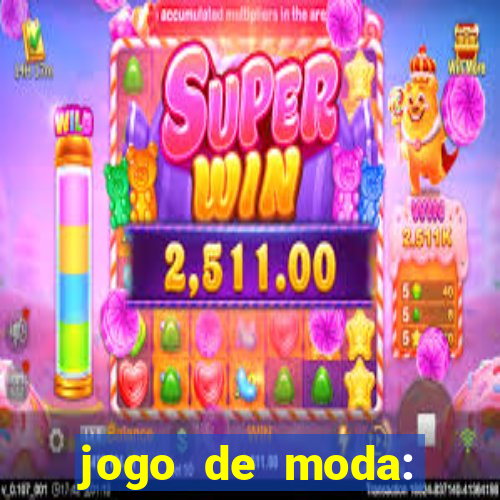jogo de moda: maquiagem vestir