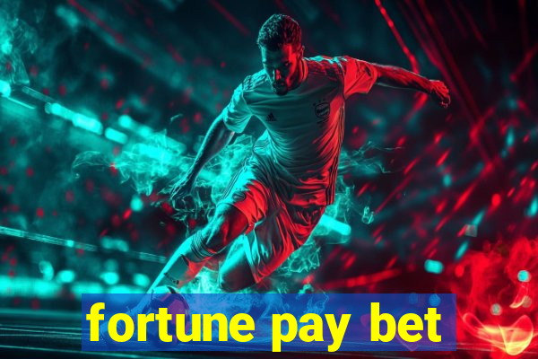fortune pay bet