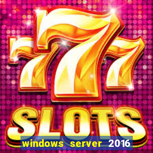 windows server 2016 download iso pt-br