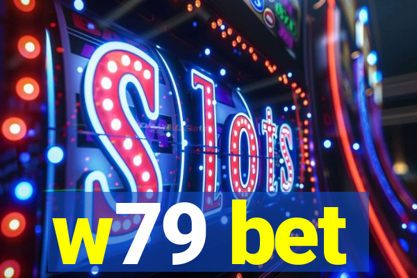 w79 bet