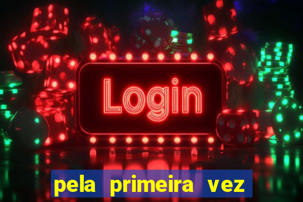 pela primeira vez livro gestor pdf