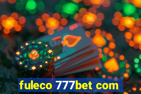fuleco 777bet com