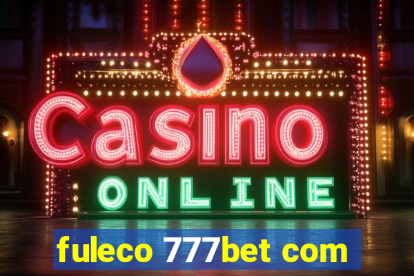fuleco 777bet com