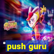 push guru