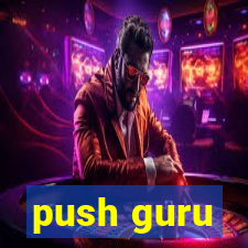 push guru