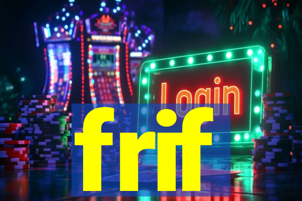 frif