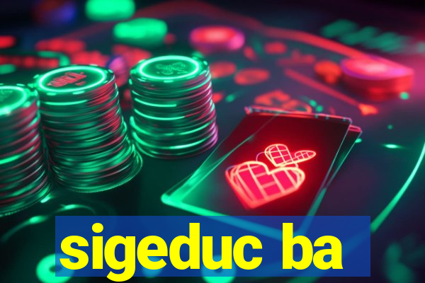 sigeduc ba