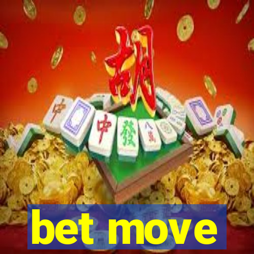 bet move