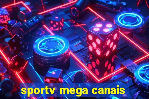 sportv mega canais