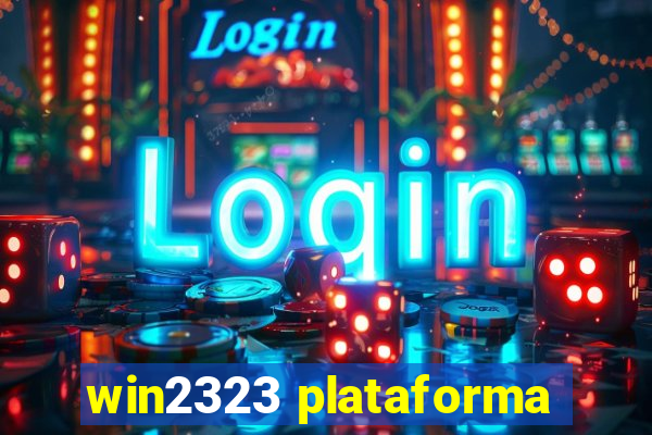 win2323 plataforma