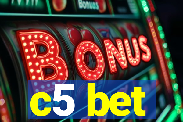 c5 bet
