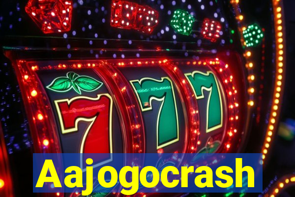 Aajogocrash