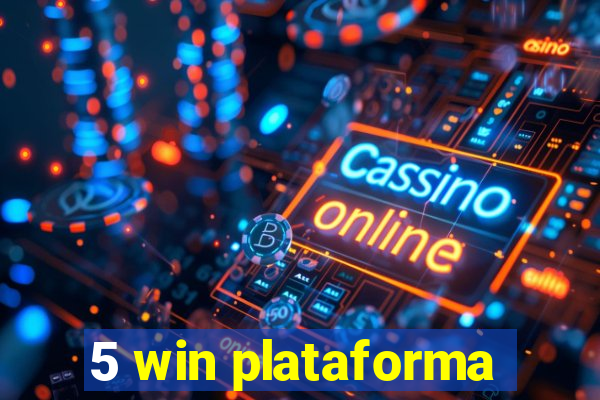 5 win plataforma