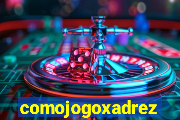 comojogoxadrez