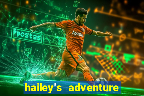 hailey's adventure mod unlimited money