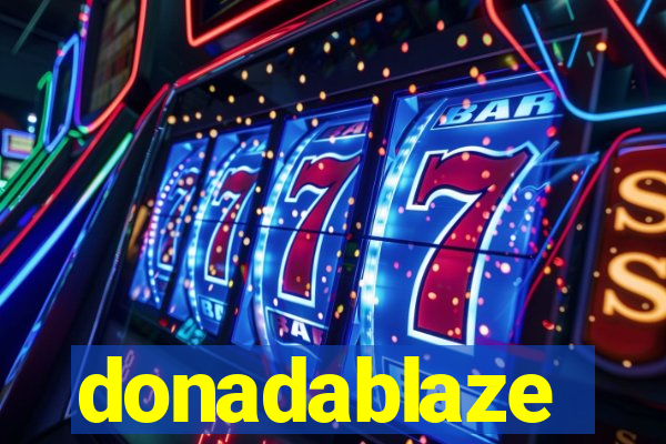 donadablaze