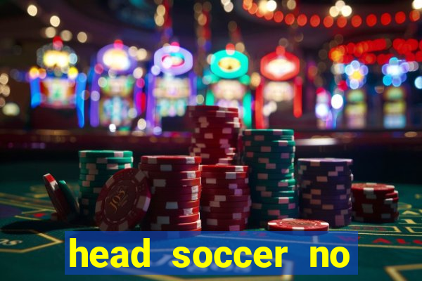 head soccer no click jogos