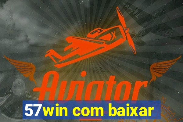 57win com baixar