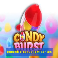encontro casual em santos