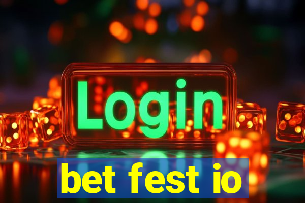 bet fest io